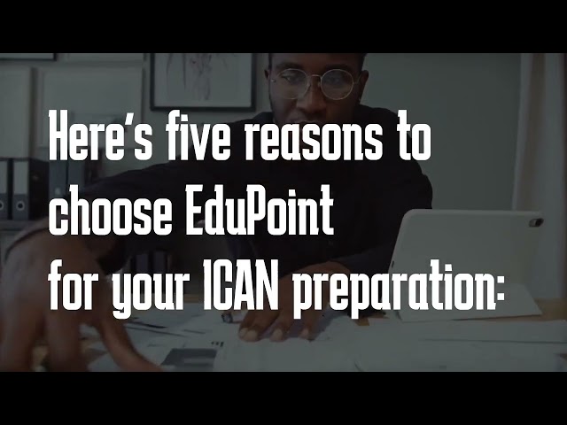 How to ace your ICAN exam with Edupoint
