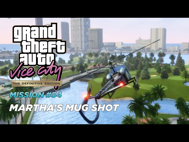 GTA Vice City - Mission 54 - Martha's Mug Shot - GTA The Definitive Edition