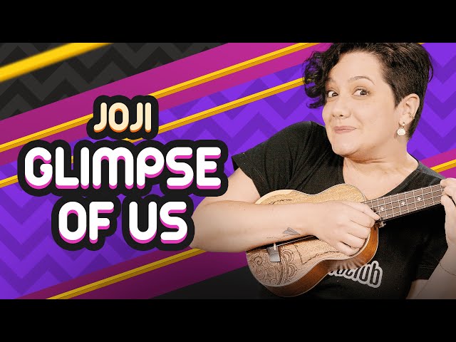 GLIMPSE OF US - Joji | Ukulele Tutorial