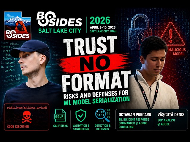 Trust No Format: How ML Models Get Weaponized | BSidesSLC 2026