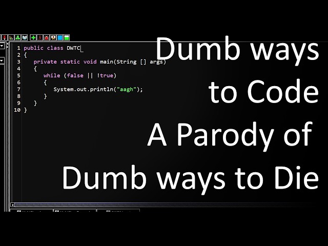 Dumb ways to Code