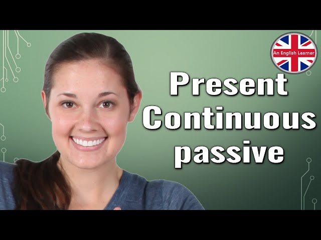 Present Continuous Passive. Simple use explanation with examples.