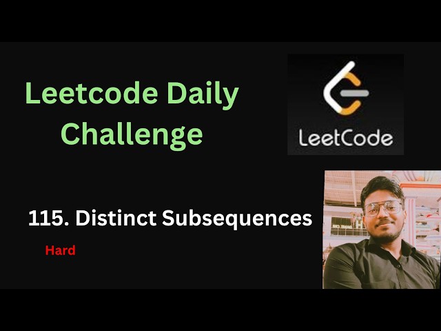 Distinct Subsequences | Leetcode - 115