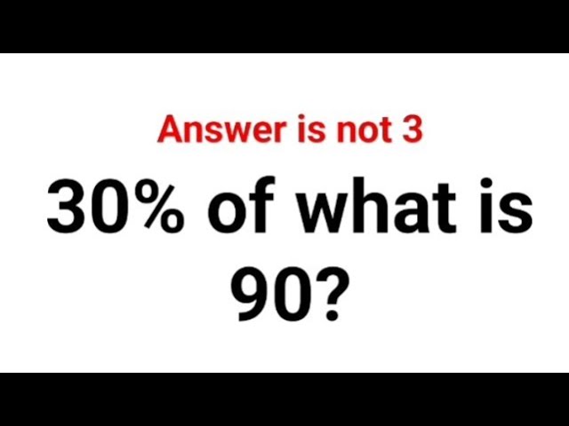 30% of what is 90? The answer is not 3. A Ukraine Math Test #math #percentages #ukraine
