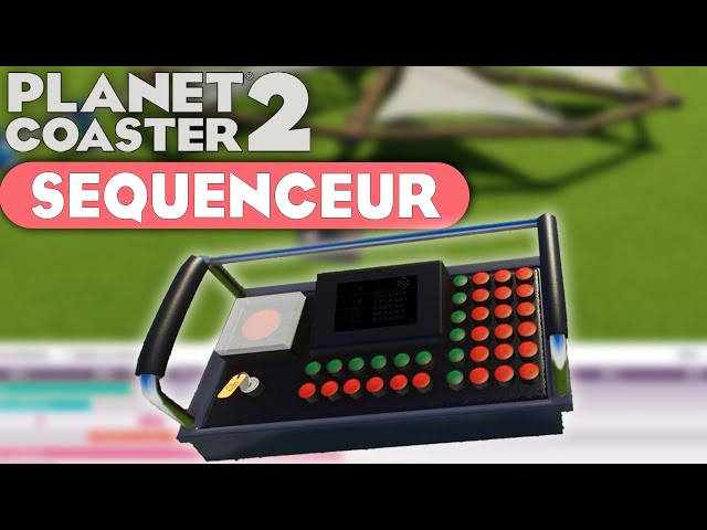 Comment fonctionne le séquenceur ? | TUTORIEL | PLANET COASTER 2