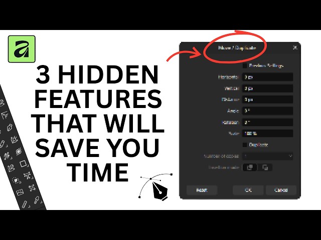 3 Hidden Affinity Features That Will Save You Time