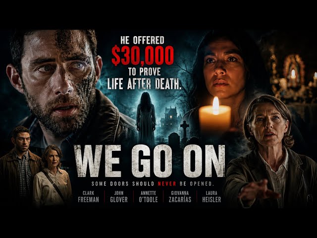 Can Anyone Prove What Happens After We Die? | WE GO ON | Full Horror Mystery Movie