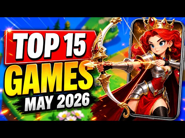 Top 15 Best NEW Mobile Games May 2026 iOS & Android