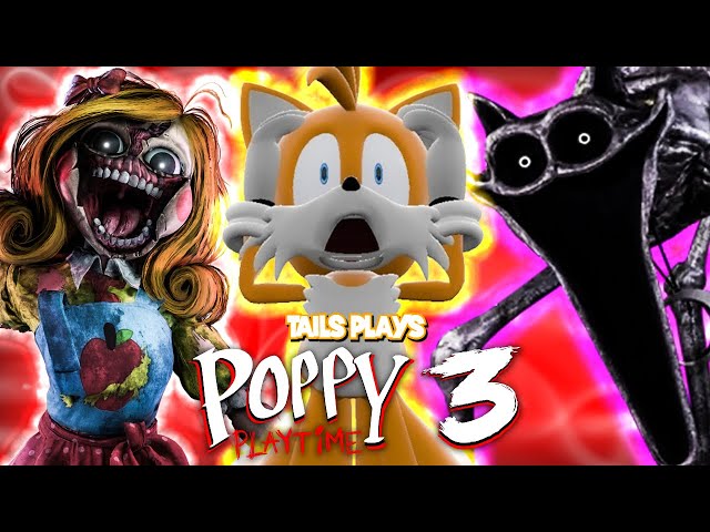 Tails plays - POPPY PLAYTIME 3 !!!