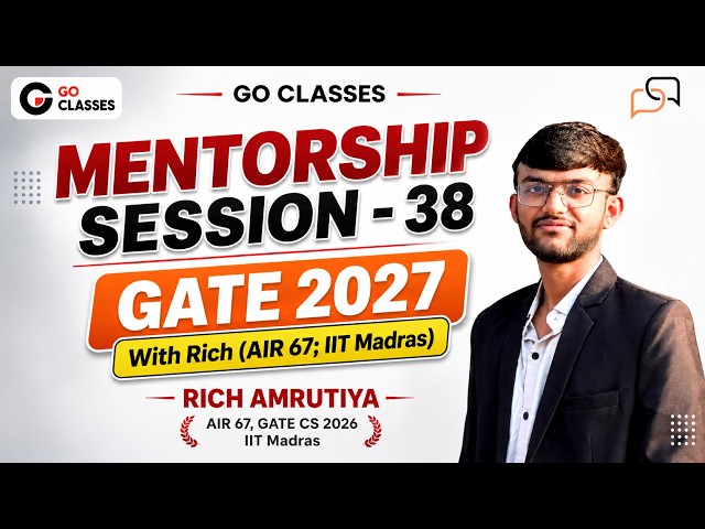 GATE 2027 Mentorship Session 38 - With Rich Amrutiya, IIT Madras (CS AIR 67, DA 311, With College)