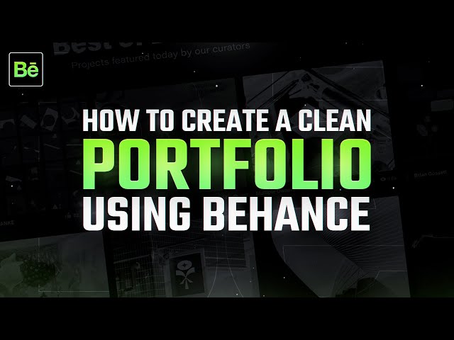 How To Create A Clean Portfolio Using Behance (2025)