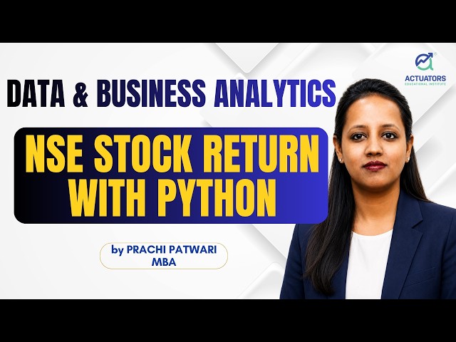 NSE stock returns with Python | Prachi Patwari