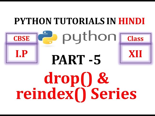 How to drop series element | How to shuffle series elements | drop() in python | reindex() in python