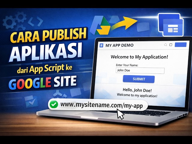 Cara Publish Aplikasi App Script ke Google Site