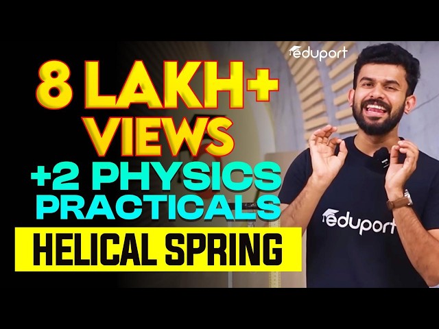 Plus Two Physics Practicals | Helical Spring | Eduport Plus Two