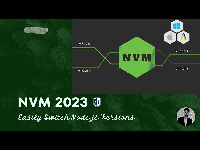 Easily Switching Node JS Versions  Using NVM | Mac, Windows and Linux | 2023