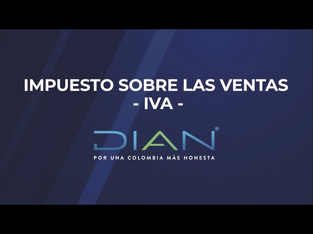 ¿Qué tanto conoces el Impuesto sobre las Ventas, IVA? 1/5 - DIAN