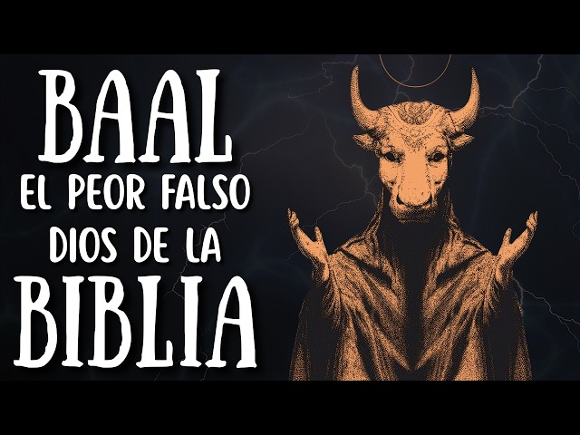 ¿Quién es Baal, el “otro dios” en la Biblia?