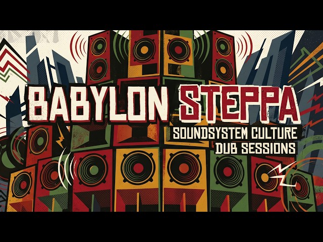 BABYLON STEPPA | Jungle Dub & Drum & Bass Mix | Ragga Jungle · Darkstep · Liquid DnB | BEGA LAB