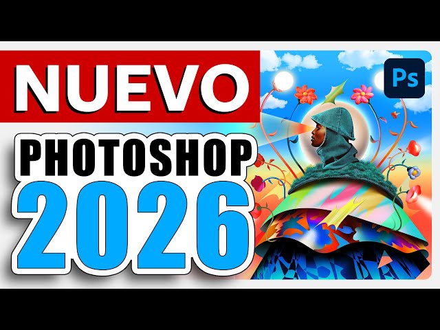 🚀 ¡PHOTOSHOP 2026 está AQUÍ! 😱 TOP MEJORES NOVEDADES