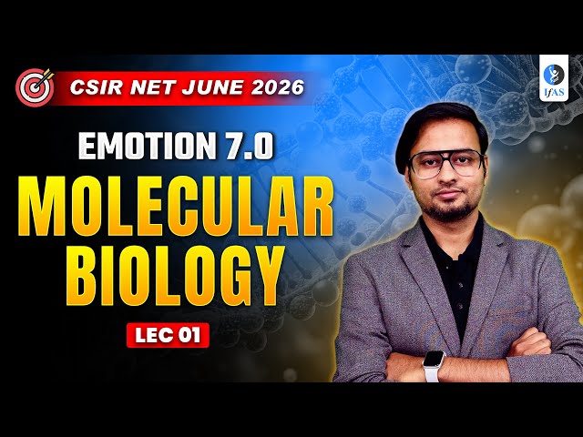 Molecular Biology | L01 | Basics of DNA Replication I  | Free Classes for CSIR NET JUNE 2026 #ifas