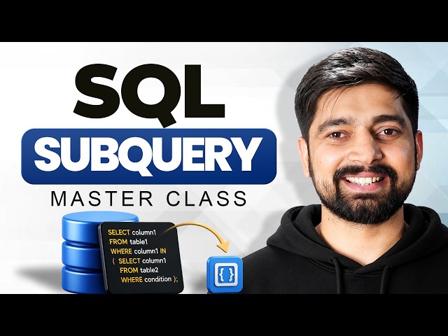 SQL Subquery Masterclass