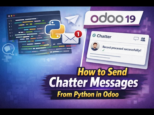 How to Send Chatter Messages from Python in Odoo 19 || Part 80
