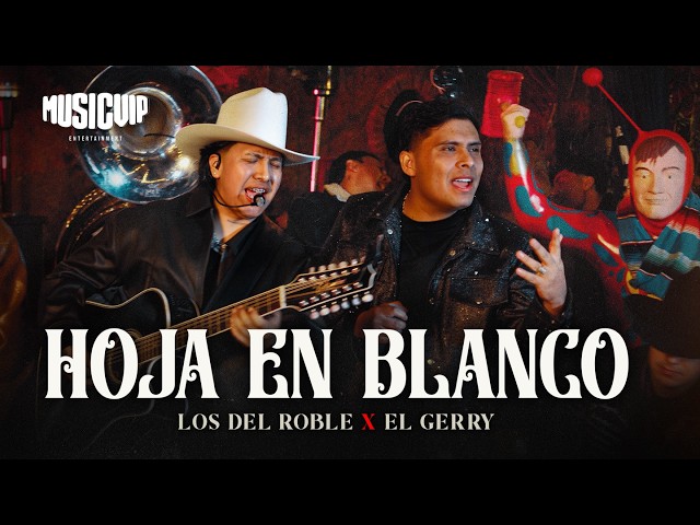 Los Del Roble - El Gerry Oficial - Hoja En Blanco (Video Oficial)