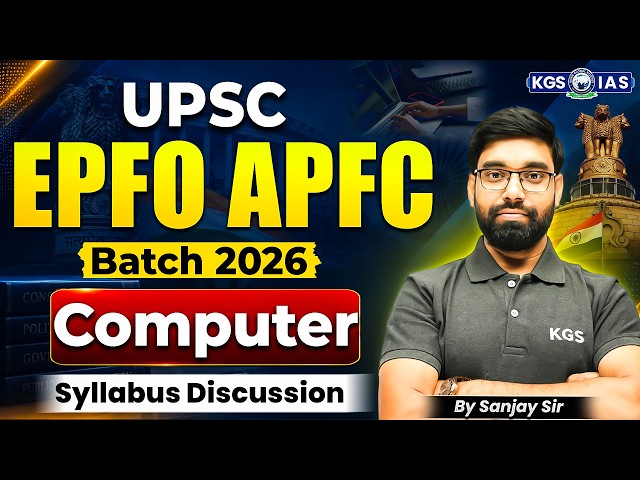 UPSC EPFO APFC 2026 | Computer Syllabus Discussion by Sanjay Sir | KGS IAS English