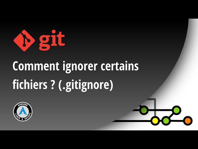 GIT : comment ignorer des fichiers ? (.gitignore)