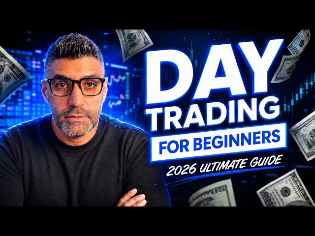 [2026] Complete Day Trading Guide | How To Start Day Trading