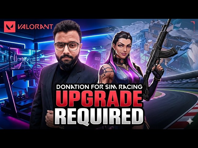 🔴 Need Sim Racing Setup🔥 | Valorant LIVE