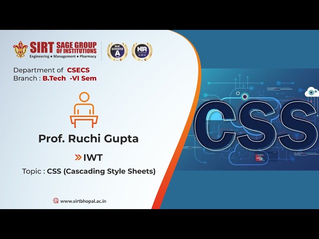 CSS(Cascading Style Sheets) | IWT | SIRT Bhopal | Prof. Ruchi Gupta