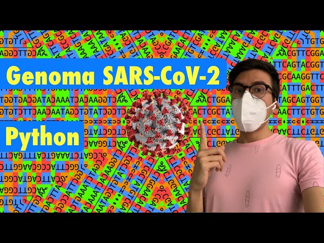 Genoma SARS-CoV-2 en Python con Bio(Análisis de Proteínas y Nucleótidos)Biopython