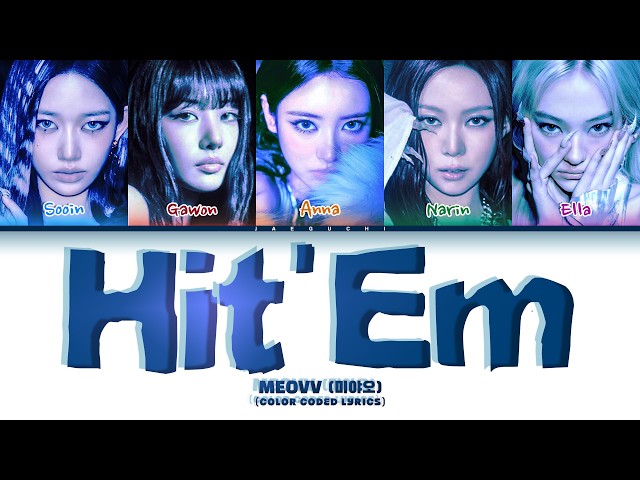 MEOVV(미야오) 'Hit'em' (Color Coded Lyrics)