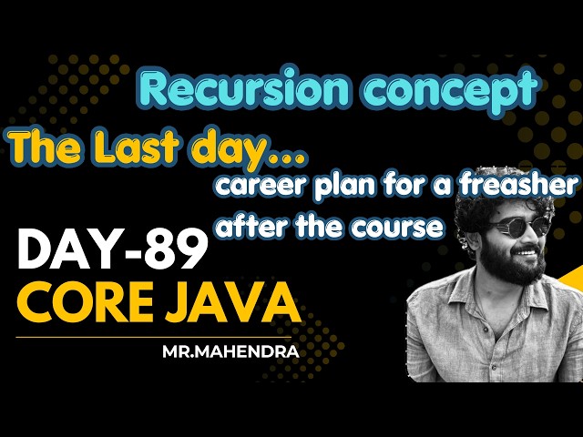 ||core java || day - 89 || recursion in java || career plan for freshers ||