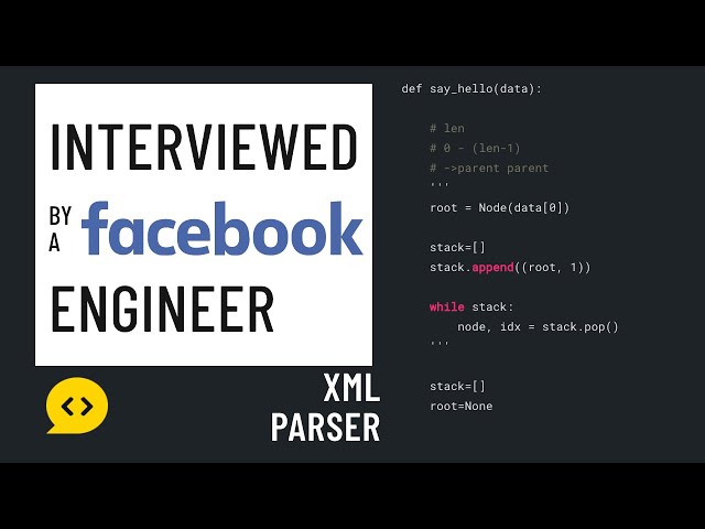Python interview with a Facebook engineer: XML parser