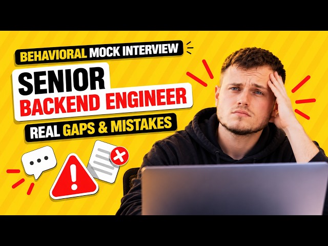 Senior Backend Engineer Mock Interview: 13 Behavioral Questions