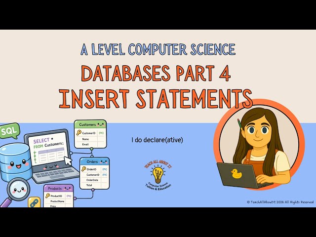 A Level Computer Science - Databases 4 - INSERT Statements