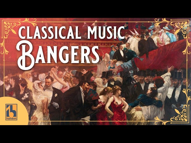 Classical Music Bangers