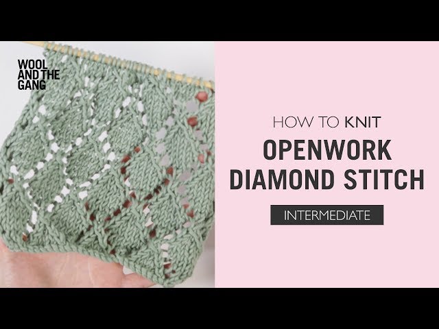 How To Knit: The Openwork Diamond Pattern
