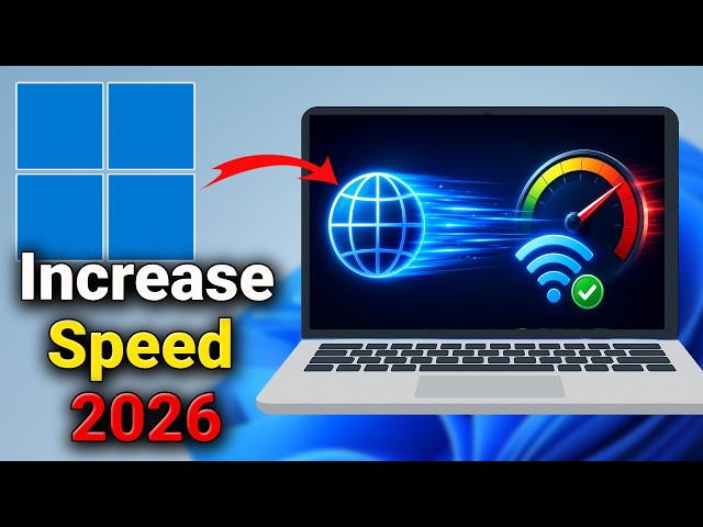 How to Increase Your Internet Speed on Windows 11/10 (Best Settings for Faster PC Performance)