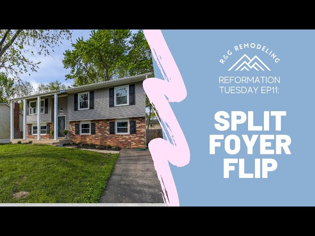 Reformation Tuesday Ep:11 Split Foyer Flip