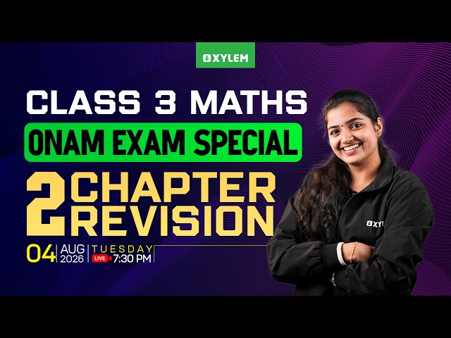 Class 3 Maths | Onam Exam Special - Two Chapter Revision! | Xylem Class 3