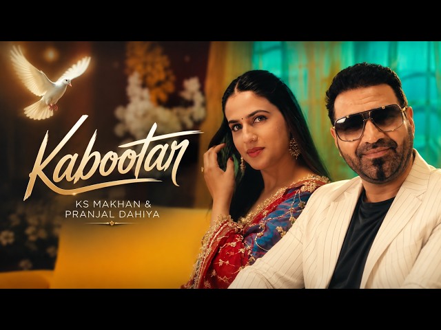 Kabootar - Ks Makhan | Pranjal Dahiya | New Punjabi Song 2026 | Latest Punjabi Songs 2026