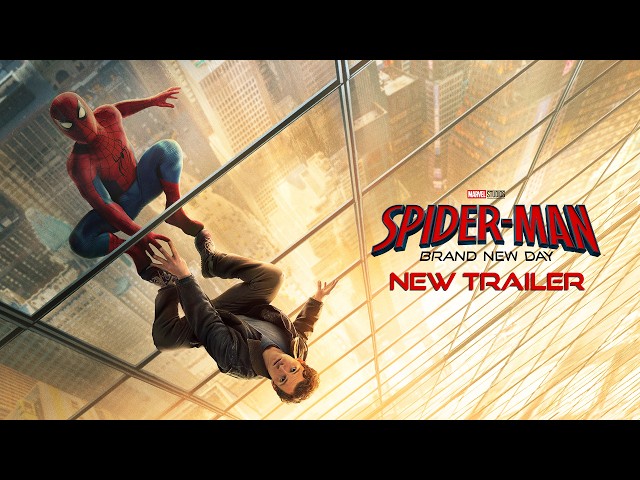 SPIDER-MAN: BRAND NEW DAY – New Trailer (4K)