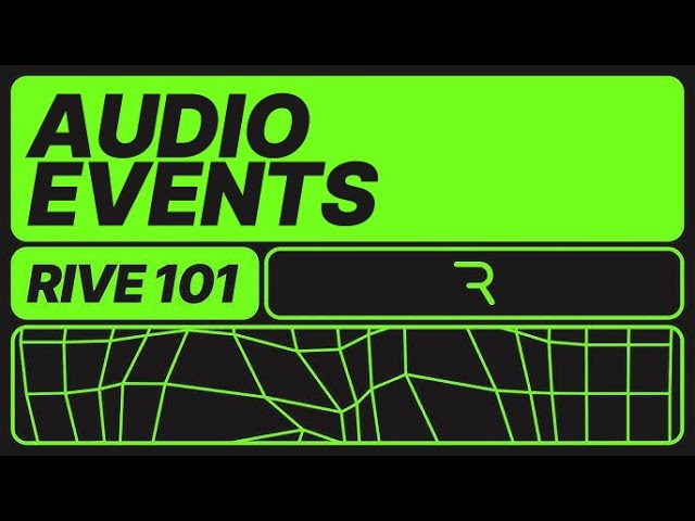 Rive 101 - Audio Events