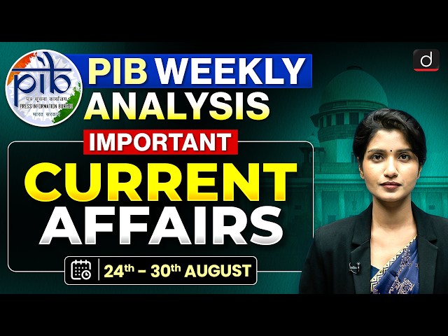 PIB Weekly Analysis for UPSC | Important PIB Topics | Current Affairs | Drishti IAS English
