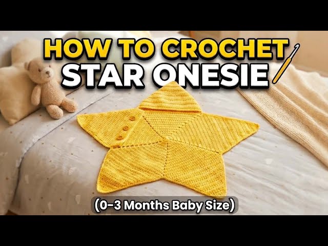 HOW TO CROCHET STAR ROMPER SUIT ONESIE FOR NEWBORN BABY 0-3 MONTHS COMPLETE VIDEO TUTORIAL