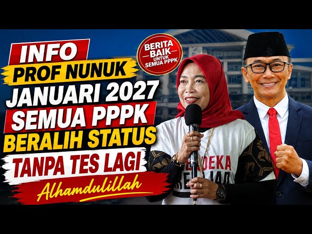 GREAT NEWS ‼️ JANUARY 2027 ALL PPPK WILL HAVE A STATUS CHANGE ‼️